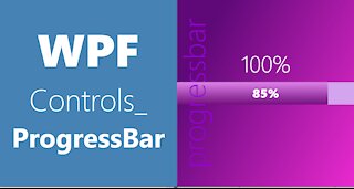 WPF Controls | 13 -ProgressBar | HD