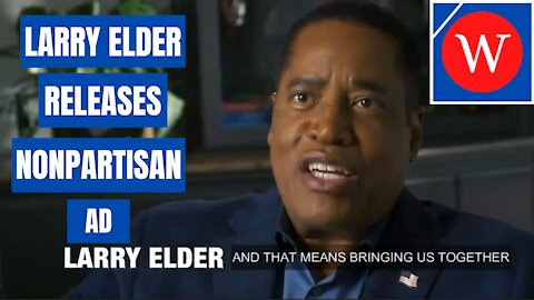 California Recall Election Candidate Larry Elder: Nonpartisan Ad To Recall Newsom
