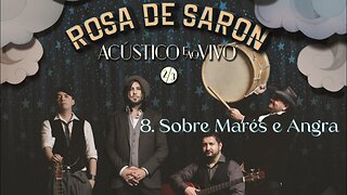8. Sobre Marés e Angra - Rosa de Saron - DVD Acústico e Ao Vivo 2/3