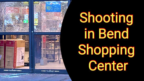 Shooting in Bend shopping center kills 3 in Oregon.