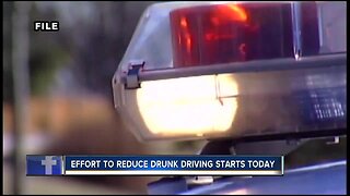 Effort to reduce drunk driving starts today
