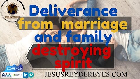 No. 3 Deliverance from family & marriage destroying spirits, by Apostol Francisco Gomez, Español
