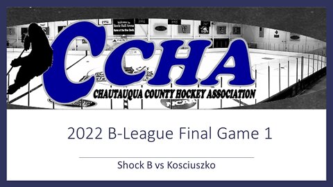 2022 CCHA B League Finals Game 1 Kosciouko vs Shock B