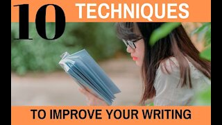 10 Techniques to Improve Your Writing - Writing Today
