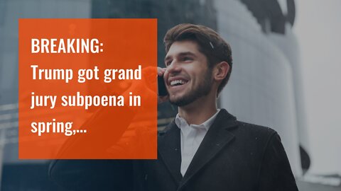 BREAKING: Trump got grand jury subpoena in spring, voluntarily cooperated before home was raide...