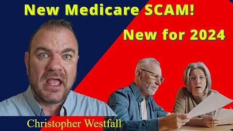 🛑 Medicare Fraud and Benefit Changes for 2024 🛑