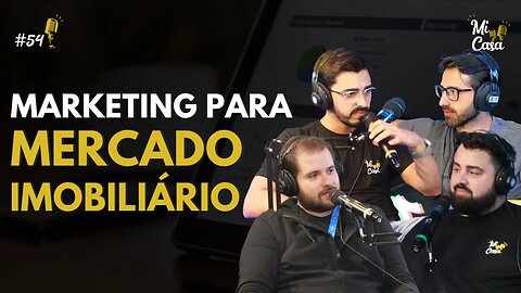 Como evoluir no mercado imobiliário com marketing digital | Mi Casa 54