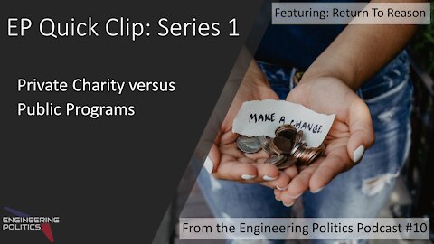 Private Charity versus Public Programs (EP Quick Clips: Series 1)