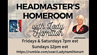 Episode 157: Lady Hamilton's Headmaster's Homeroom: w/Guest Author/Artist Debbie Momoh
