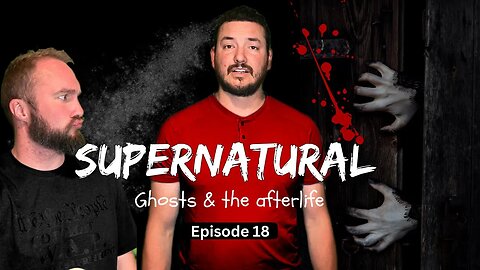 18. Can the Supernatural and God Both Exist?