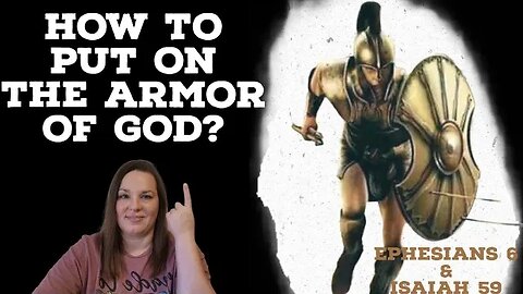 Spiritual Warfare: How to Put on the Armor of God?