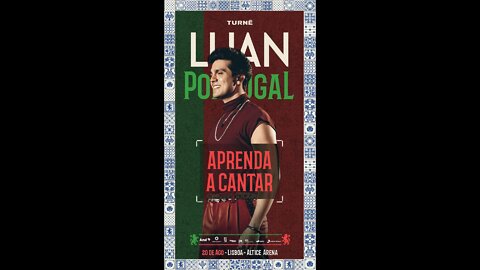 Luan Santana - Turnê Portugal (Luan City Lisboa) - Show Completo 20.08.2022