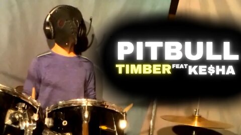 Pitbull ft. Ke$ha : Timber (Drum Cover)