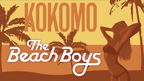 The Beach Boys - Kokomo