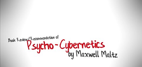 How to Rewire Your Brain to Become Successful | Psycho-Cybernetics by Maxwell Maltz