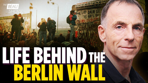 Hitler And Life Behind The Berlin Wall, With Dr. Rainer Zitelman | The Beau Show