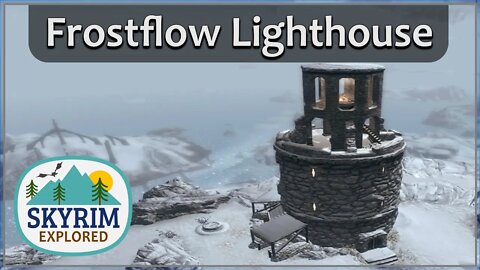 Frostflow Lighthouse | Skyrim Explored