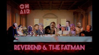 Reverend And The Fatman / Episode 203 / Seafood, AI, Ninjas...