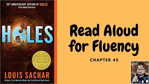 Holes Chapter 45 Reading for Fluency