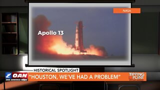 Tipping Point - Historical Spotlight - “Houston, We’ve Had a Problem”