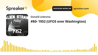 #80- 1952 (UFOS over Washington)