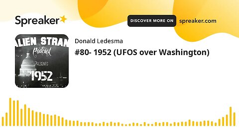 #80- 1952 (UFOS over Washington)