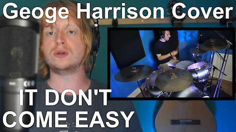 It Don't Come Easy - Ringo Starr/George Harrison Cover