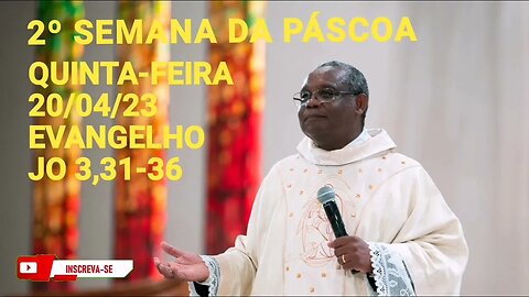 Homilia de Hoje | Padre José Augusto 20/04/23 Quinta-feira