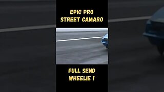 Epic Pro Street Camaro SS Full Send Wheelie! #shorts