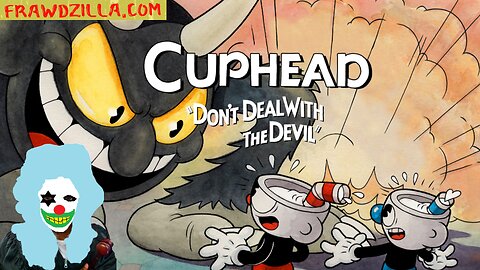 05/16/2024 -- Frawd Plays Cuphead