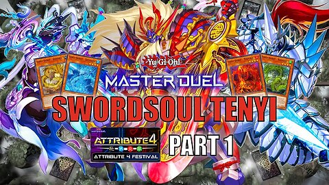 SWORDSOUL TENYI! ATTRIBUTE 4 EVENT GAMEPLAY! | PART 1 | YU-GI-OH! MASTER DUEL! ▽ S16 (APR. 2023)