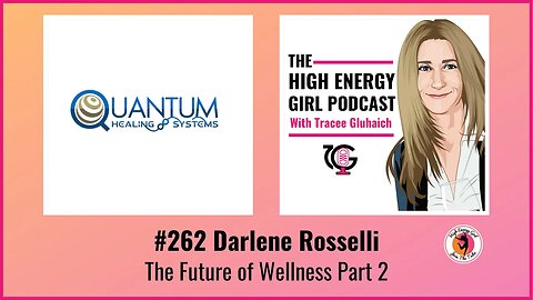 #262 Darlene Rosselli - The Future of Wellness Part 2