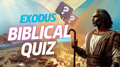 Biblical Quiz-Exodus