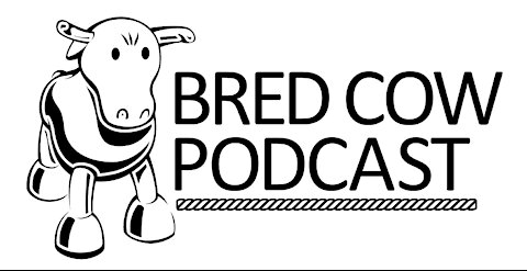 Bred Cow Podcast