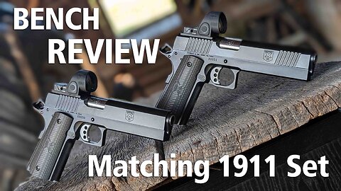 Bench Review - Matching 1911 Set of Target Pistols