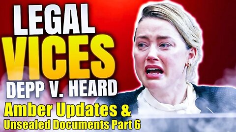 AMBER HEARD updates and UNSEALED DOCUMENTS Part 6