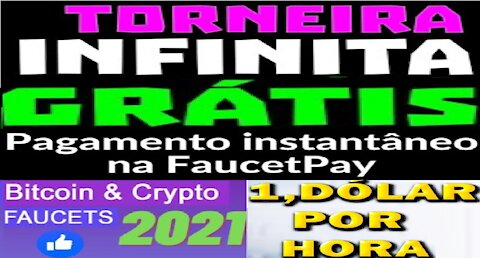 [ Faucets Infinita Grátis ] Ganhe $1 por hora nas faucet infinita | Instantâneo na FaucetPay | Extra