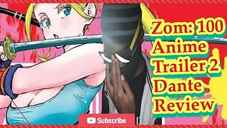 Zom 100: Bucket List of The Dead Trailer Reaction #zom100 #anime #fanservice