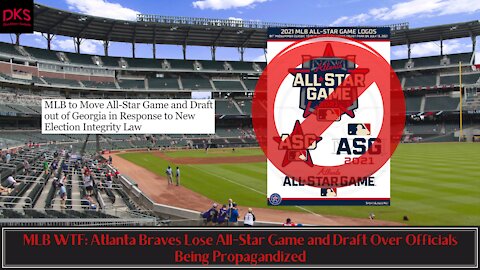 MLB WTF: Atlanta Braves Lose All-Star Game and Draft Over Officials Being Propagandized