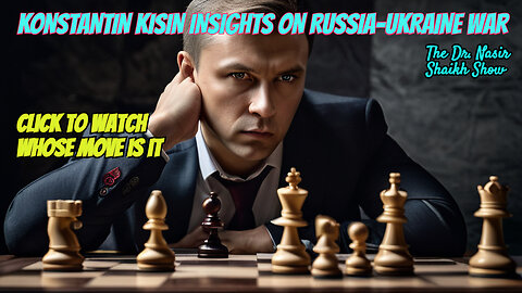 KONSTANTIN KISIN UNLEASHED: Powerful Insights into the Russian Ukraine Conflict