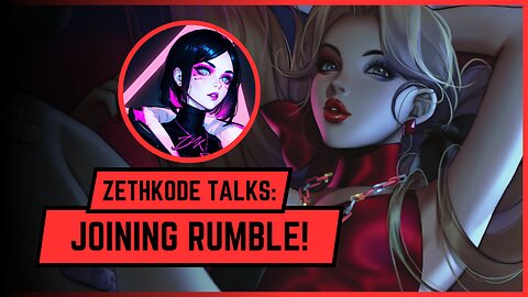 I've Joined Rumble! | ZethKode Talks
