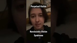 Perpetual Victimhood - Narcissistic Victim Syndrome - Victim Culture - Reaction