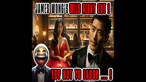 Comedy Hit: James Wong's Wild Night Out! 🤣