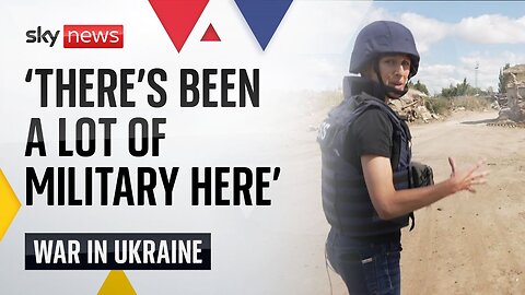 Ukraine-Russia war: Sky's security and defence editor reports from Sumy