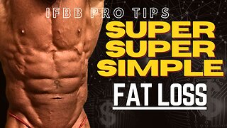 A Super SIMPLE Guide For FAT LOSS