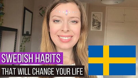 8 Weird Things Swedish People Do (& You Should Too)