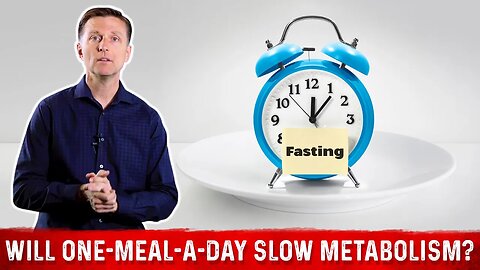 Will Intermittent Fasting (One Meal a Day) Slow Metabolism? – Dr. Berg