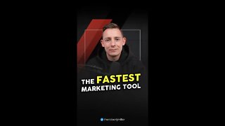The Fastest Marketing Tool