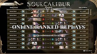 SoulCalibur VI — Online Ranked Replays from Other Players | Xbox Series X (Sunday Lifestream #31)