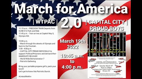 March for America 2.0 (WTPAC). WA State Capitol, March 19th, 2022
